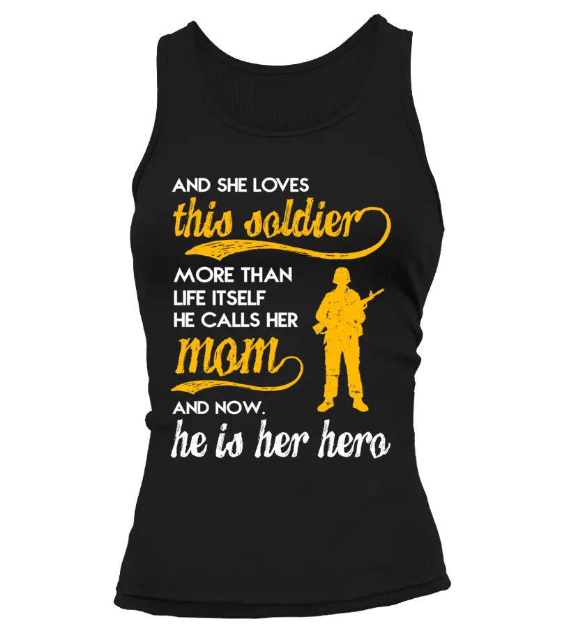 Army Mom More Than Life Itself T-shirts