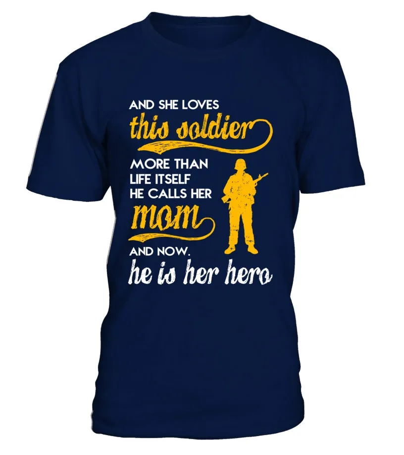 Army Mom More Than Life Itself T-shirts